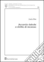 Accordo debole e diritto di recesso libro