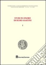 Studi in onore di Remo Martini. Vol. 1 libro