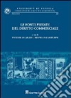 Le fonti private del diritto commerciale. Atti del Convegno di studi (Catania, 21-22 settembre 2007) libro