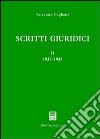 Scritti giuridici. Vol. 2: 1937-1947 libro