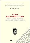 De eo quod certo loco. Studi sul luogo convenzionale dell'adempimento nel diritto romano libro di Pulitanò Francesca