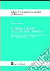 Coesione europea e finanza per l'impresa. Strategie di approccio e di gestione del sistema degli incentivi libro