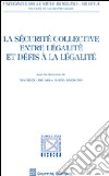 La sécurité collective entre légalité et défis à la légalité libro di Arcari M. (cur.) Balmond L. (cur.)