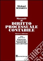 Manuale di diritto processuale contabile libro