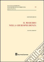 Il marchio nella giurisprudenza libro