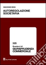 Autoregolazione societaria libro