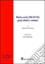 Direttiva servizi (2006/123/CE). Genesi, obiettivi e contenuto