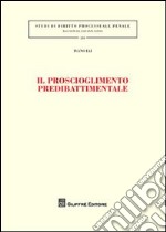 Il proscioglimento predibattimentale