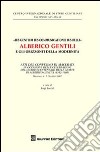 «Ius gentium ius communicationis ius belli» Alberico Gentili e gli orizzonti della modernità. Atti del Convegno... (Macerata, 6-7 dicembre 2007) libro