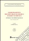 Coordinamento dei dottorati di ricerca in diritto privato. Atti del 9° Incontro nazionale (Firenze, 25-26 gennaio 2008) libro