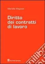 Diritto dei contratti di lavoro libro