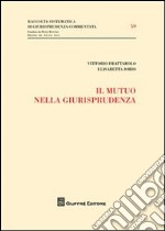 Il mutuo nella giurisprudenza libro