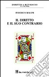 Il diritto e il suo contrario libro