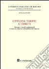 Cittadini, tariffe e tributi. Principi e vincoli costituzionali in materia di prestazioni patrimoniali imposte libro