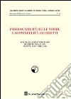 Inderogabilità delle norme e disponibilità dei diritti. Atti delle Giornate di studio di diritto del lavoro (Modena, 18-19 aprile 2008) libro