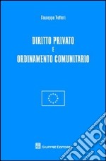 Diritto privato e ordinamento comunitario libro