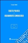 Diritto privato e ordinamento comunitario libro