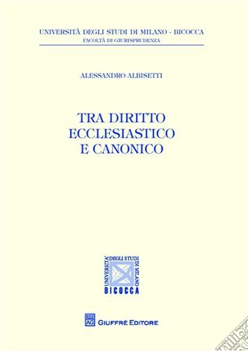 Tra diritto ecclesiastico e diritto canonico