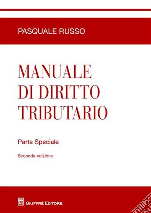 Manuale di diritto tributario. Parte speciale