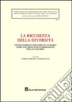 La ricchezza della diversità. Atti della Giornata di studio (Università La Sapienza di Roma, 9 dicembre 2008) libro