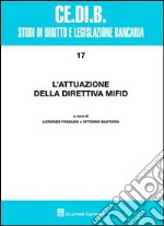 L'attuazione della direttiva MiFID. Atti del Convegno (Montepulciano, 17-19 aprile 2008) libro