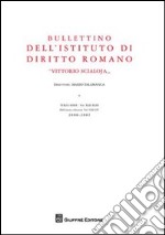 Bullettino dell'Istituto di diritto romano «Vittorio Scialoja» libro