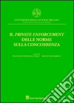 Il private enforcement delle norme sulla concorrenza libro