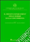 Il private enforcement delle norme sulla concorrenza libro