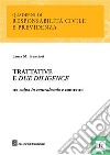 Trattative e due diligence. Tra culpa in contrahendo e contratto libro