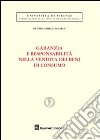 Garanzie e responsabilità nella vendita dei beni di consumo libro di Lombardi Ettore Maria