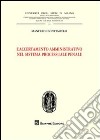 L'accertamento amministrativo nel sistema processuale penale libro di Bontempelli Manfredi