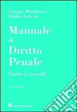 Manuale di diritto penale. Parte generale libro