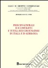 Principi generali sui contratti e tutela dei consumatori in Italia e in Germania libro