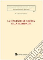 La convenzione europea sulla biomedicina libro