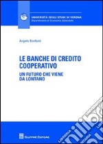 Le banche di credito cooperative. Un futuro che viene da lontano libro