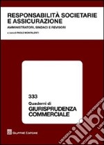 Responsabilità societaria e assicurazione. Amministratori, sindaci e revisori