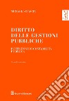 Diritto delle gestioni pubbliche. Istituzioni di contabilità pubblica libro
