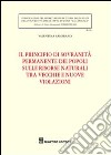 Il principio di sovranità permanente dei popoli sulle risorse naturali tra vecchie e nuove violazioni libro di Zambrano Valentina