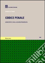 Codice penale. Annotato con la giurisprudenza 2008 libro