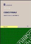 Codice penale. Annotato con la giurisprudenza 2008 libro