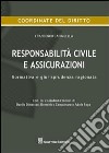 Responsabilità civile e assicurazioni. Normativa e giurisprudenza ragionata libro