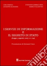 I servizi di informazione e il segreto di Stato libro