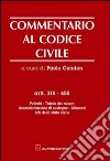 Commentario al codice civile. Artt. 315-455: Potestà. Tutela dei minori. Amministrazione di sostegno. Alimenti. Atti dello stato civile libro