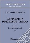 La proprietà immobiliare urbana. Vol. 7: Il procedimento divisorio libro