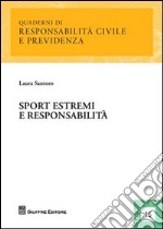 Sport estremi e responsabilità libro