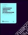 Pianificazione urbanistica, edilizia ed espropriazione libro