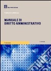 Manuale di diritto amministrativo libro