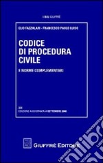 Codice di procedura civile e norme complementari libro