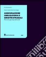 Assicurazione obbligatoria e sinistri stradali libro