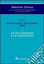 Diritto civile. Vol. 2/1: Successioni, donazioni, beni. Le successioni e le donazioni libro